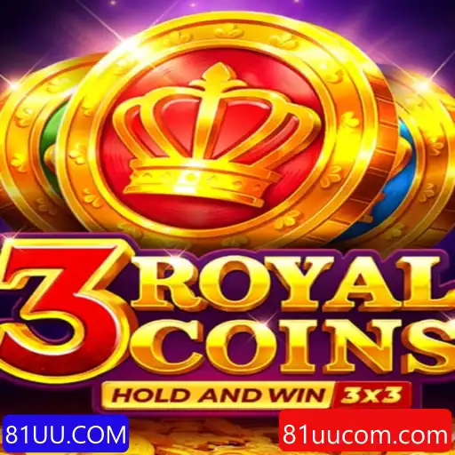 Descubra o Empolgante Mundo de 3royalcoins em 81UU.COM